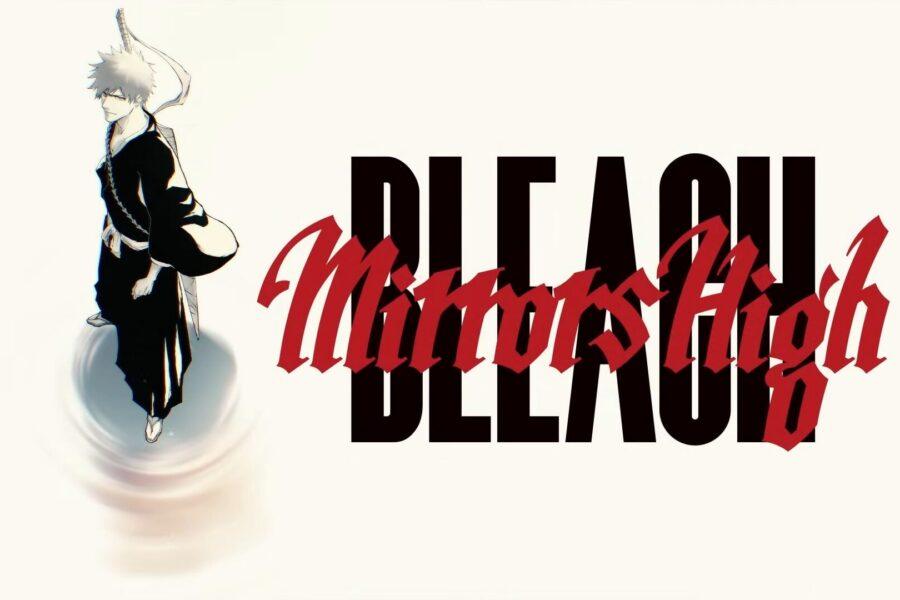 Bleach Mirrors High